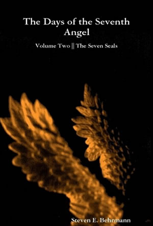 The Days of the Seventh Angel, Volume 2: The Seven Seals
